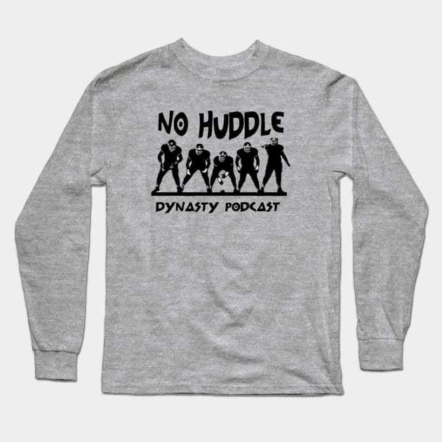 No Huddle Dynasty Long Sleeve T-Shirt by Aussie NFL Fantasy Show
